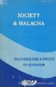 63089 Society and Halacha: Alcoholism and Drugs In Judaism